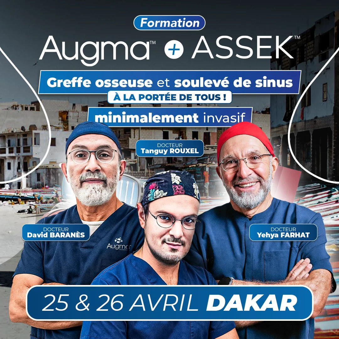 Formation greffe osseuse - Augma + ASSEK Lift - 25 & 26 Avril 2026 Dakar Sénégal - Docteur David Baranès, Docteur Tanguy Rouxel et Docteur Yehya Farhat - Safe Implant - Safe Academy - Qualiopi