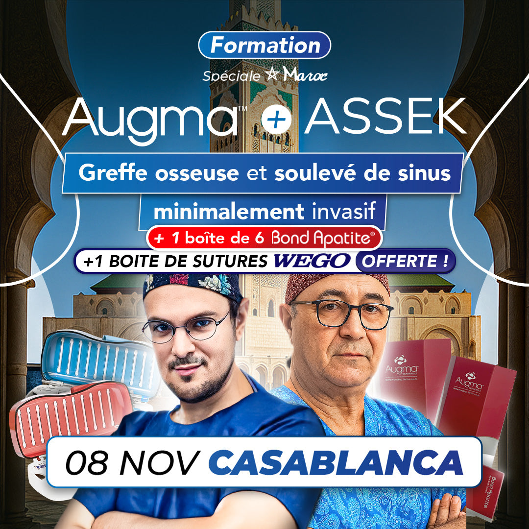Formation Maroc greffe osseuse et soulevé de sinus minimalement invasif - Augma + ASSEK Lift - 8 Novembre 2025 Casablanca - Docteur Mohamed Kadi & Docteur Tanguy Rouxel - Augma Bond Apatite et Kits ASSEK Lift - Safe Implant