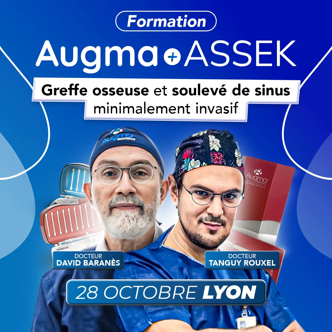 Formation greffe osseuse - Augma + ASSEK Lift - Octobre 2025 LYON - David Baranès, Tanguy ROUXEL & Robert Fromental - Safe Implant