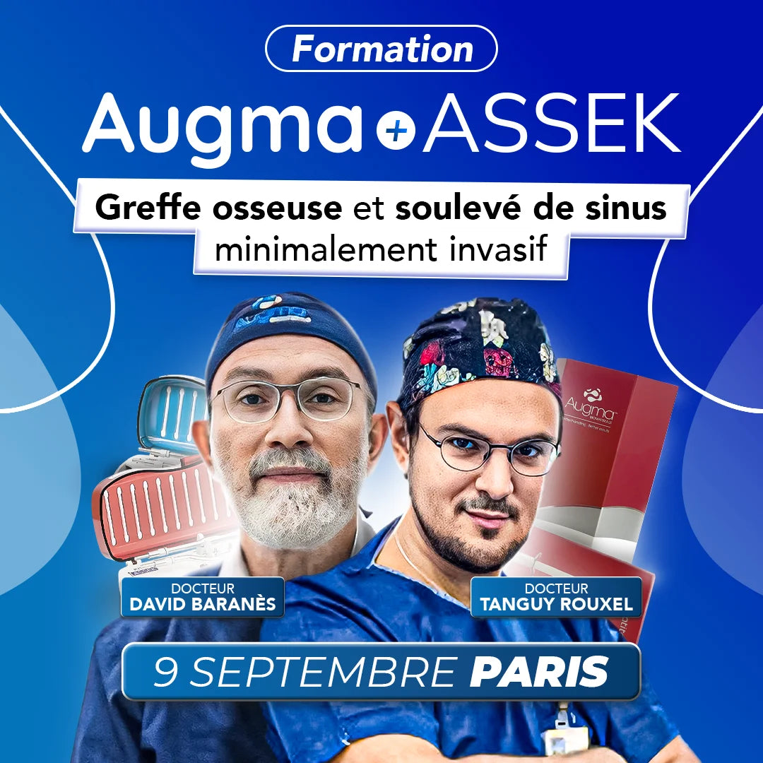 Formation greffe osseuse - Augma + ASSEK Lift - Septembre 2025 PARIS - David Baranès, Tanguy ROUXEL & Robert Fromental - Safe Implant