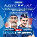 Formation greffe osseuse et soulevé de sinus minimalement invasif - Augma + ASSEK Lift - 15 Avril 2026 Strasbourg - Docteur David Baranès & Docteur Tanguy Rouxel - Augma Bond Apatite et Kits ASSEK Lift - Safe Implant