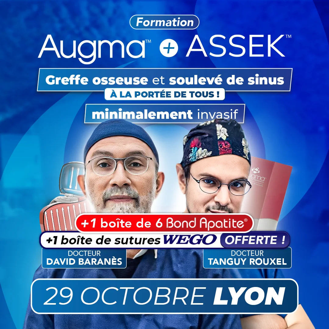 Formation greffe osseuse et soulevé de sinus minimalement invasif - Augma + ASSEK Lift - 29 Octobre 2025 Lyon - Docteur David Baranès & Docteur Tanguy Rouxel - Augma Bond Apatite et Kits ASSEK Lift - Safe Implant