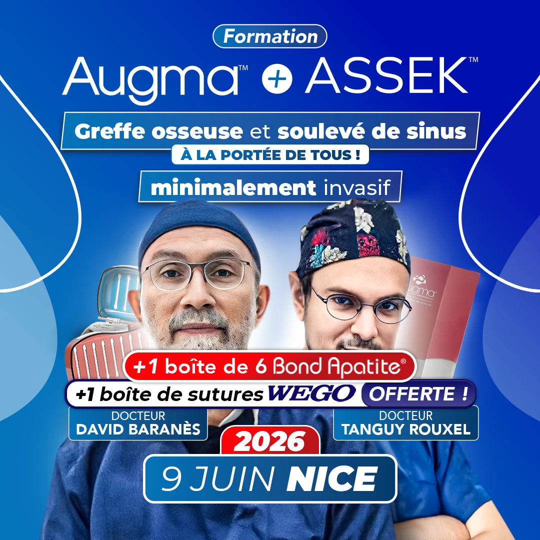 Formation greffe osseuse et soulevé de sinus minimalement invasif - Augma + ASSEK Lift - 9 Juin 2026 Nice - Docteur David Baranès & Docteur Tanguy Rouxel - Augma Bond Apatite et Kits ASSEK Lift - Safe Implant