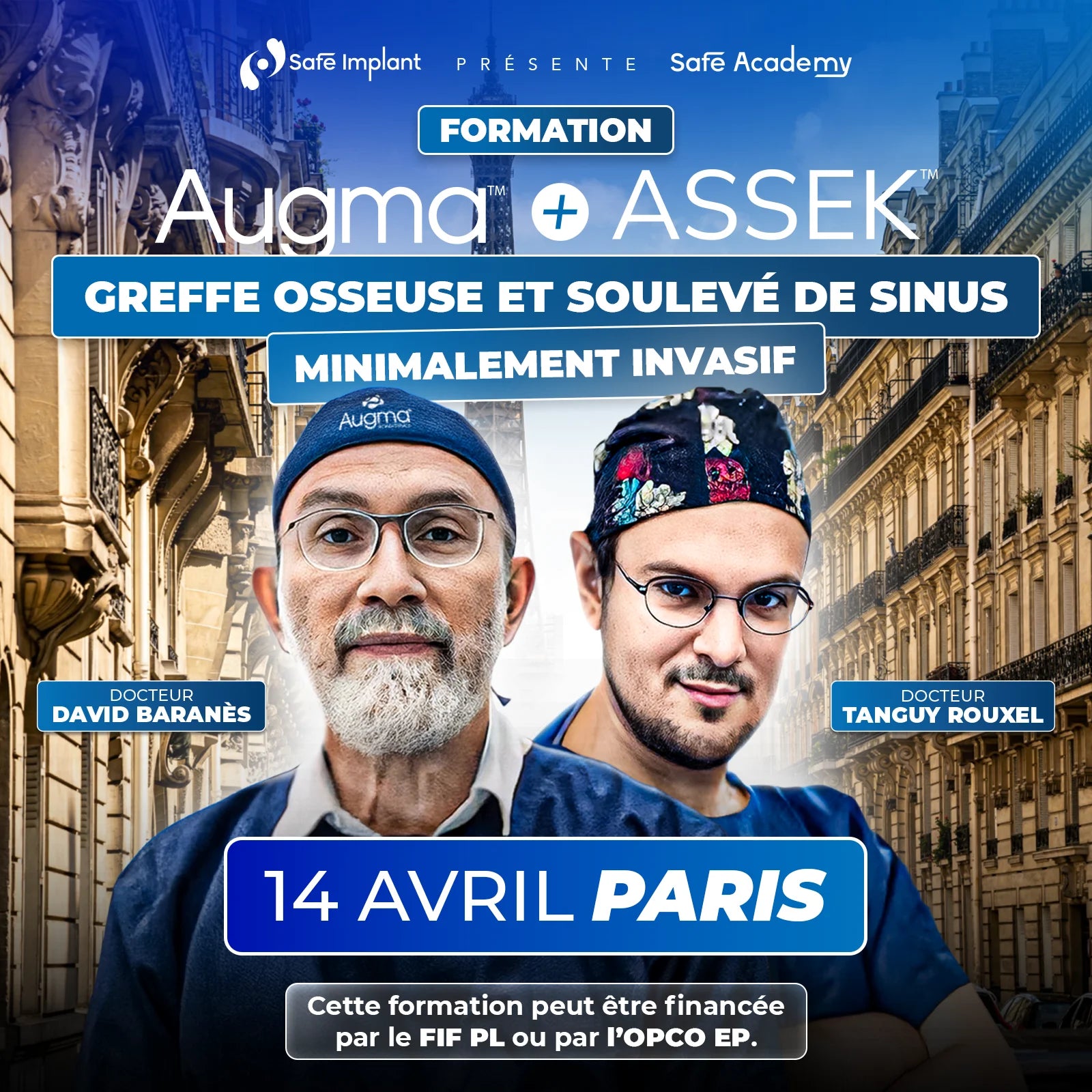 Formation greffe osseuse et soulevé de sinus minimalement invasif - Augma + ASSEK Lift - 14 Avril 2026 Paris - Docteur David Baranès & Docteur Tanguy Rouxel - Augma Bond Apatite et Kits ASSEK Lift - Safe Implant