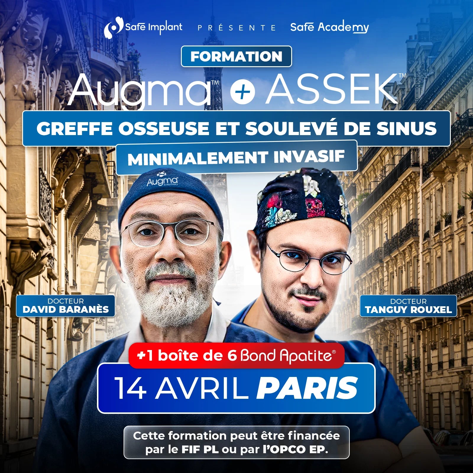 Formation greffe osseuse et soulevé de sinus minimalement invasif - Augma + ASSEK Lift - 14 Avril 2026 Paris - Docteur David Baranès & Docteur Tanguy Rouxel - Augma Bond Apatite et Kits ASSEK Lift - Safe Implant