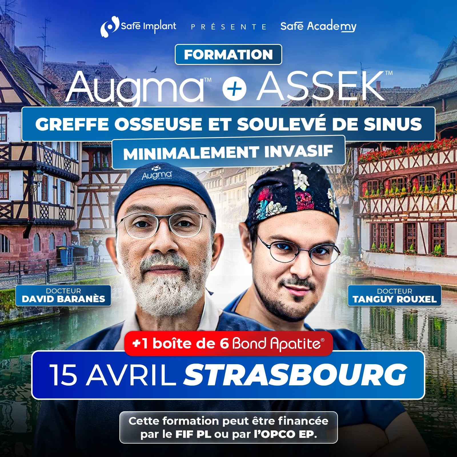 Formation greffe osseuse et soulevé de sinus minimalement invasif - Augma + ASSEK Lift - 15 avril Strasbourg - Docteur David Baranès & Docteur Tanguy Rouxel - Augma Bond Apatite et Kits ASSEK Lift - Safe Implant