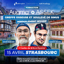 Formation greffe osseuse et soulevé de sinus minimalement invasif - Augma + ASSEK Lift - 15 avril Strasbourg - Docteur David Baranès & Docteur Tanguy Rouxel - Augma Bond Apatite et Kits ASSEK Lift - Safe Implant