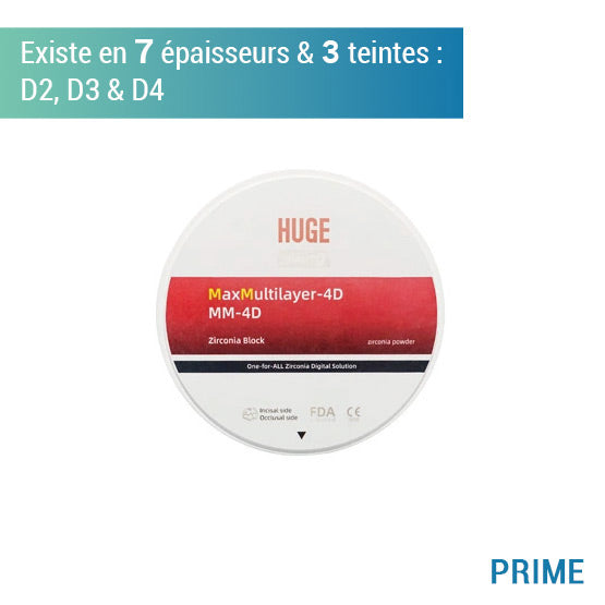 Disque zircone prime MM 4D - Teintes D2, D3 & D4 - 7 épaisseurs - HUGE - Safe Implant