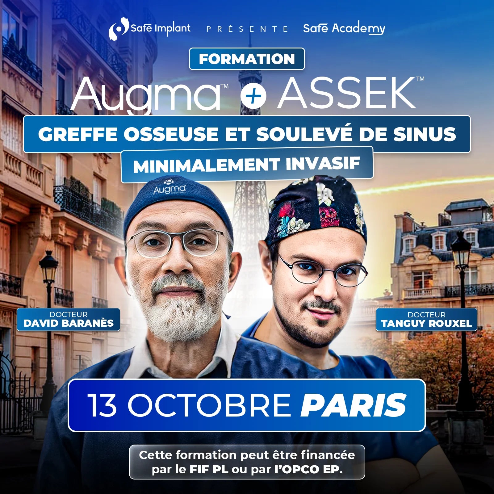 Formation greffe osseuse et soulevé de sinus minimalement invasif - Augma + ASSEK Lift - 13 Octobre 2026 Paris Passage Beslay - Dr David Baranès et Dr Tanguy Rouxel - Safe Academy - Safe Implant