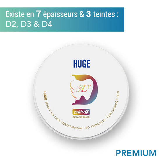 Disque zircone premium 3D - Teintes D2, D3 & D4 - 7 épaisseurs - HUGE